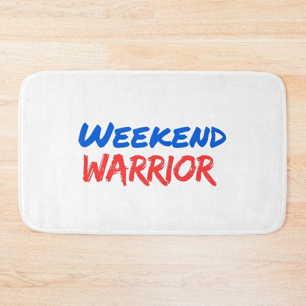 Item preview, Weekend Warrior funny quotes designed and sold by EXproRIMENT.