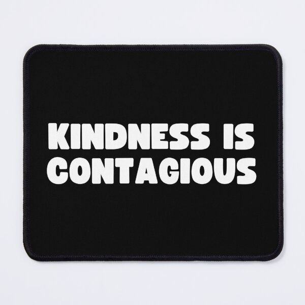 Item preview, Kindness is Contagious designed and sold by Mizoandaliou.