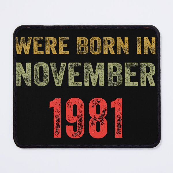Item preview, Legends Were Born In November 1981 designed and sold by Foryoubroshirt.
