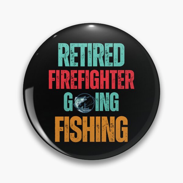 Item preview, Retired Firefighter  Going Fishing designed and sold by WenegeeDesigns.
