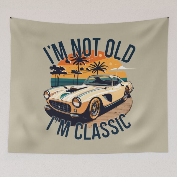 Item preview, i'm not old l'm classic designed and sold by yinon-h.