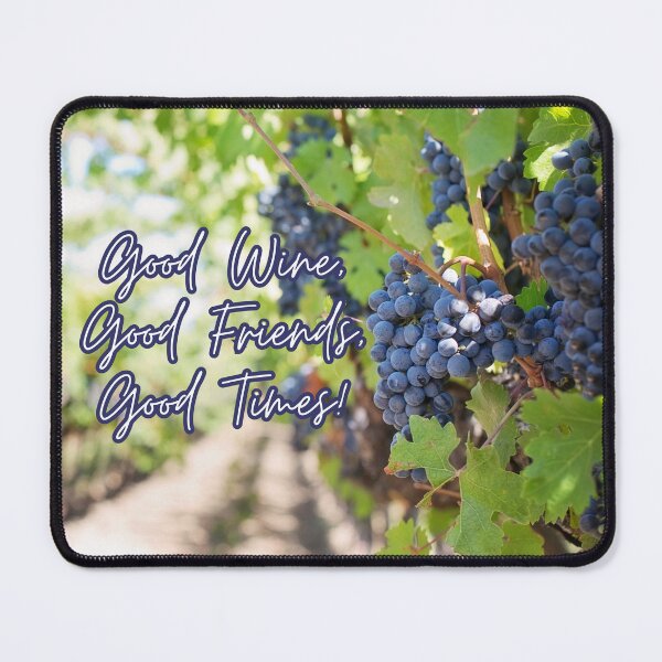 Item preview, Good Wine, Good Friends, Good Times! designed and sold by TidyKitchenInc.