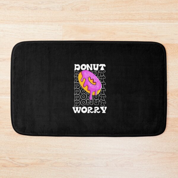 Item preview, Donut Worry (Do Not Worry) designed and sold by fahadabu.