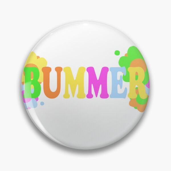 Item preview, bummer designed and sold by PricklyBirb.