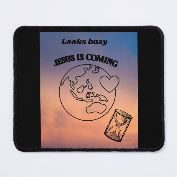 Item preview, Looks busy jesus is coming designed and sold by Mikusia.