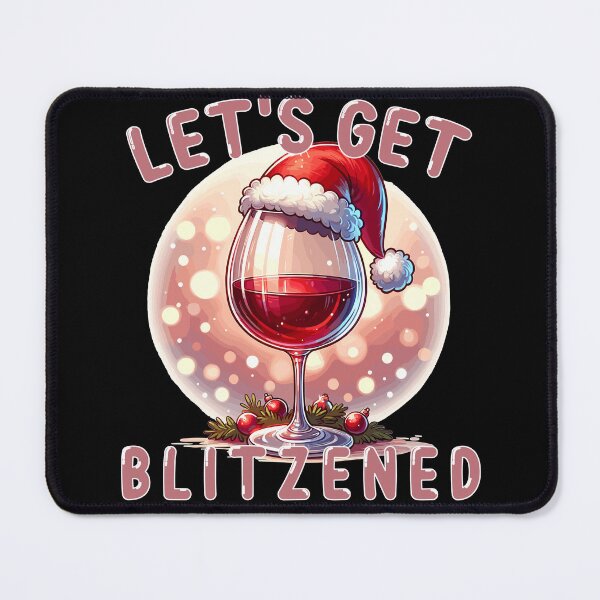 Item preview, Let's Get Blitzened, Christmas Cheer, Christmas and Wine Design designed and sold by mamahellfire31.