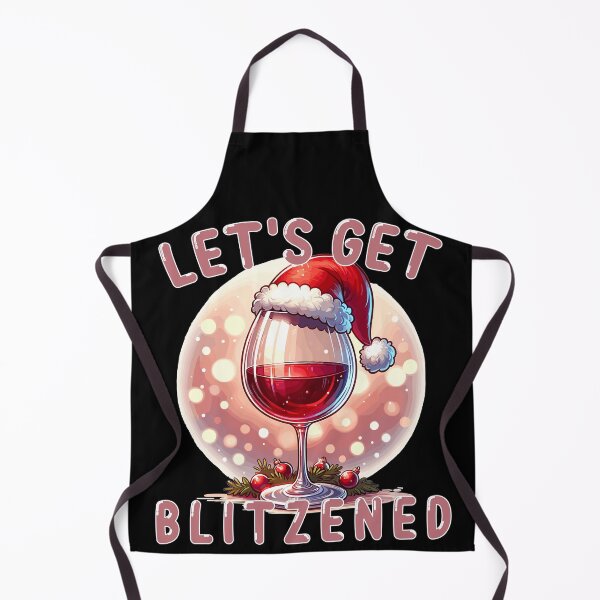 Item preview, Let's Get Blitzened, Christmas Cheer, Christmas and Wine Design designed and sold by mamahellfire31.