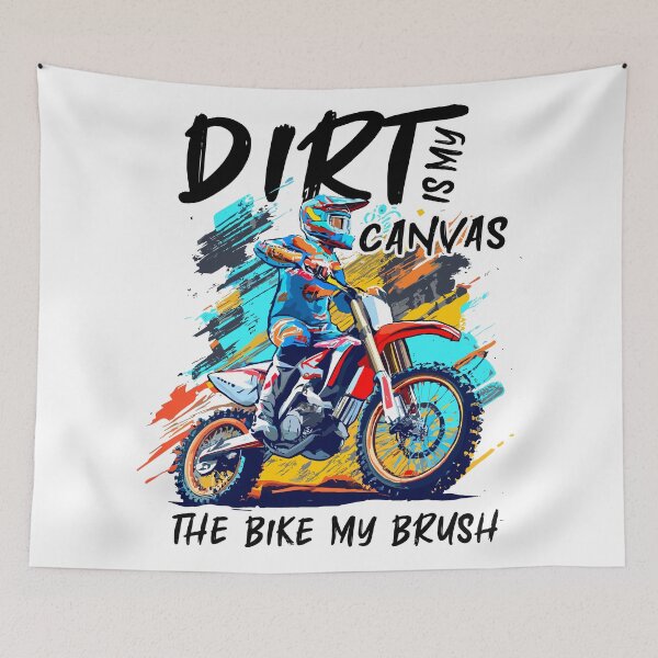 Item preview, Dirt is My Canvas, the Bike My Brush. designed and sold by Concept-Hub.