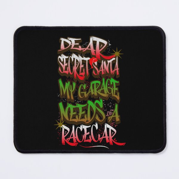 Item preview, Dear Secret Santa My Garage Needs A Racecar Funny Christmas Car Racing Xmas Holiday  designed and sold by CarantinedChaos.