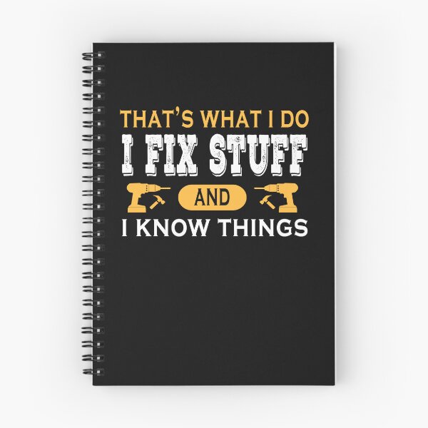Item preview, That's what i do i fix stuff and i know things designed and sold by ibra2712.