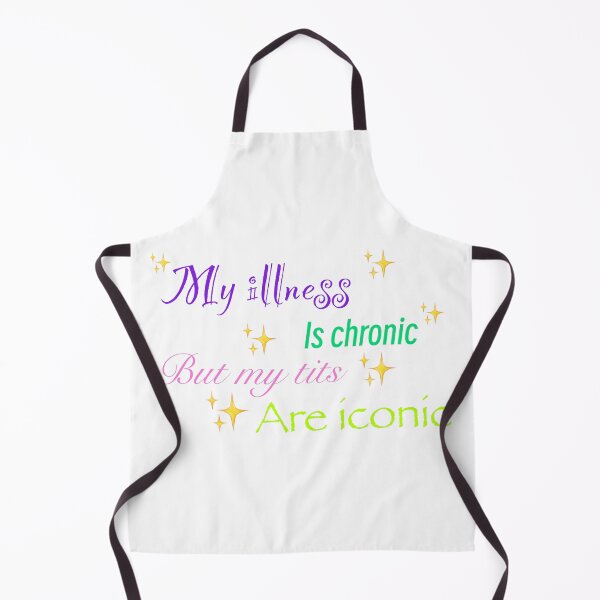 Item preview, My illness is chronic but my tits are iconic designed and sold by TicaCreations.
