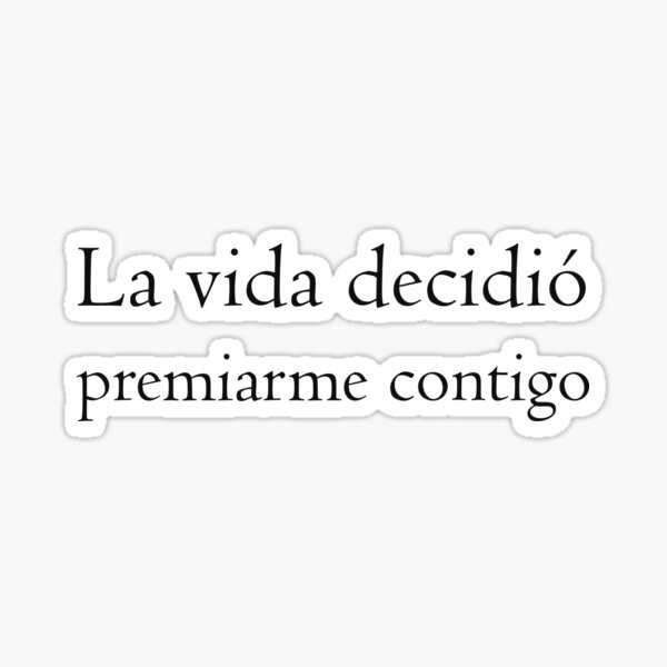 Item preview, La Vida Decidio Premiarme Contigo  designed and sold by TropiCol Creations.