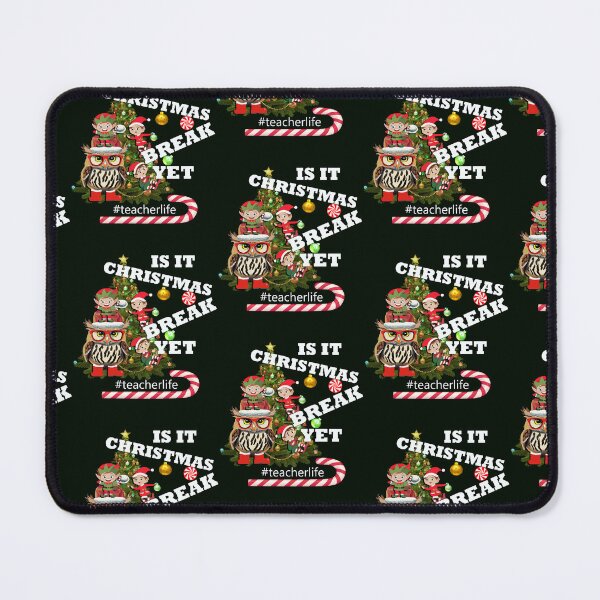 Item preview, Funny Saying, Is It Christmas Break Yet Teacher Life designed and sold by tamdevo1.