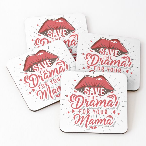 Item preview, save the drama for your mama designed and sold by BRROOLY.