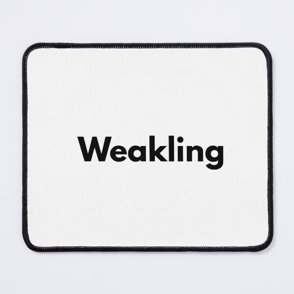 Item preview, Weakling designed and sold by Dj Gavric998.