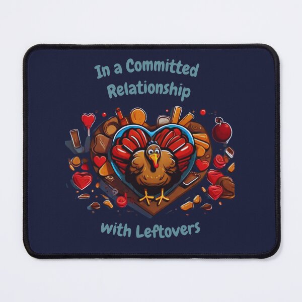 Artikelvorschau, Thanksgiving-Humor – Lustiges, einzigartiges Design – In einer festen Beziehung mit Resten entworfen und verkauft von Maylene1.