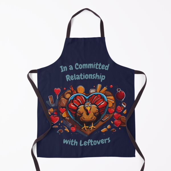 Item preview, Thanksgiving Humor - Fun Unique design - In A Committed Relationship With Leftovers  designed and sold by Delightful Divine Design.
