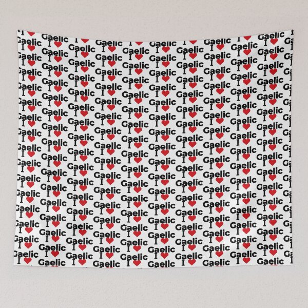 Item preview, I love Gaelic designed and sold by Moyanana.