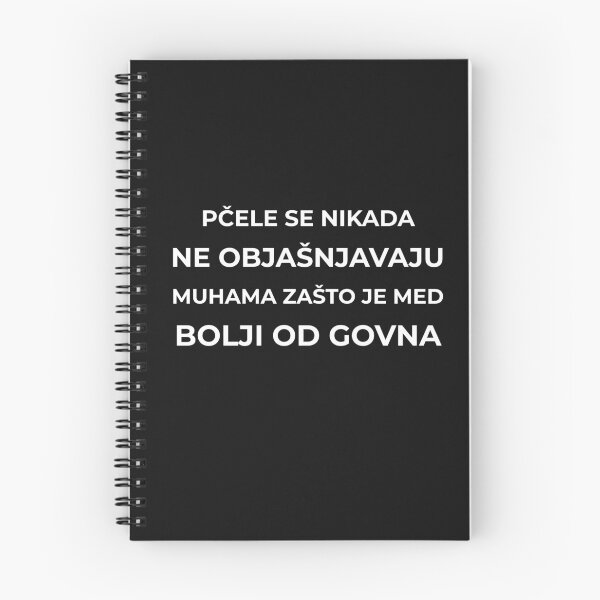 Item preview, Pčele se nikada ne objašnjavaju muhama zašto je med bolji od govna designed and sold by IM137.