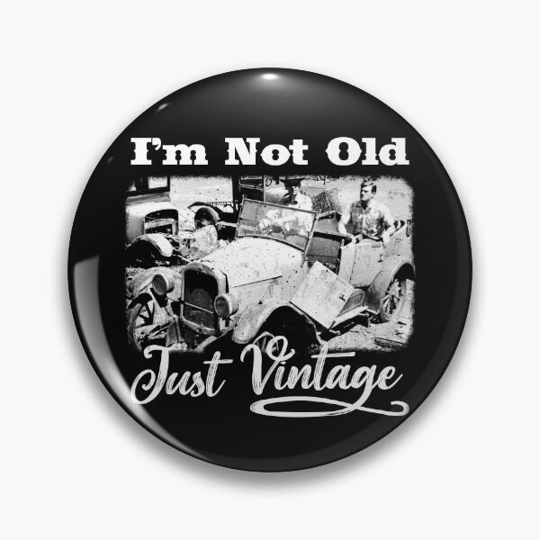 Item preview, I'm Not Old, Just Vintage Grandfather's Speedster designed and sold by JessicaAmber.