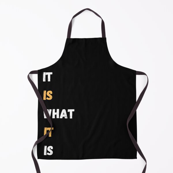 Item preview, It Is What It Is designed and sold by FlexYourMind.