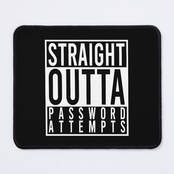 Item preview, Cyber Security Straight Outta Password Attempts designed and sold by Mclickster.