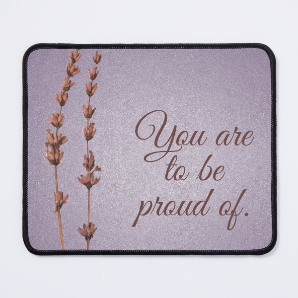 Item preview, You are to be proud of. designed and sold by Kuprociganino.