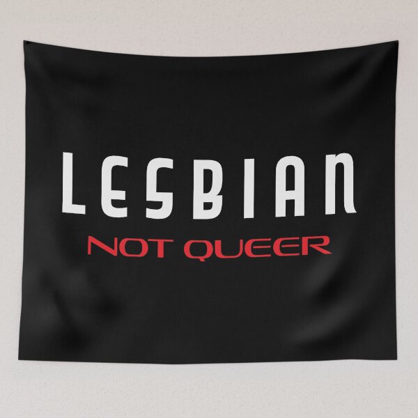 Item preview, Lesbian Not Queer designed and sold by Sapphic Reality.