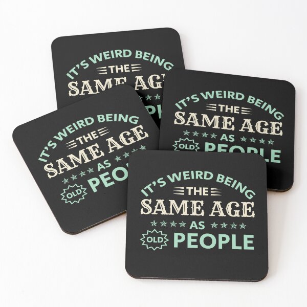 Item preview, Funny Women It's Weird Being The Same Age As Old People designed and sold by optimumaffiliat.
