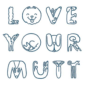 Artwork thumbnail, Love Your Mutt by olivelagace
