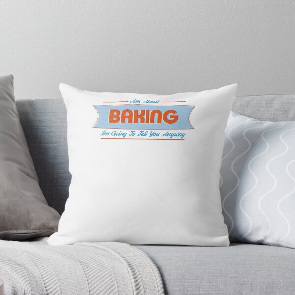 Item preview, Ask about Baking , Because Ill tell you anyway. designed and sold by leftpointshirts.