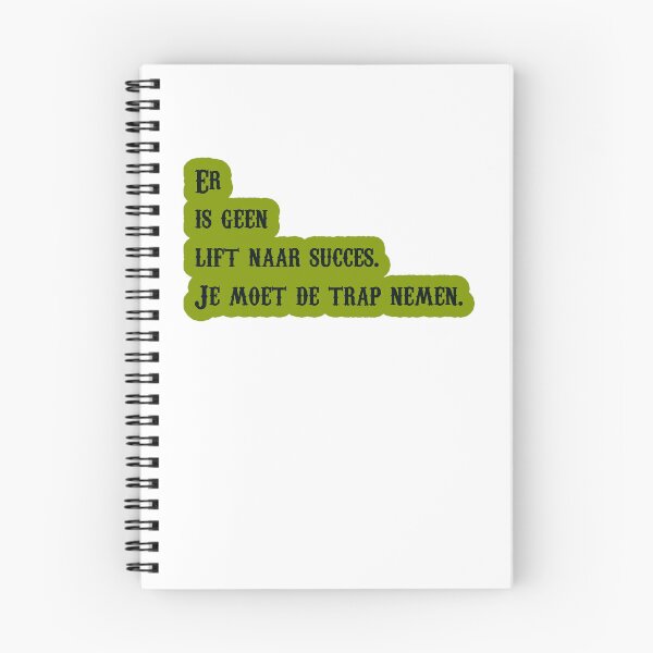 Item preview, Er is geen lift naar succes. Je moet de trap nemen. designed and sold by trudette.