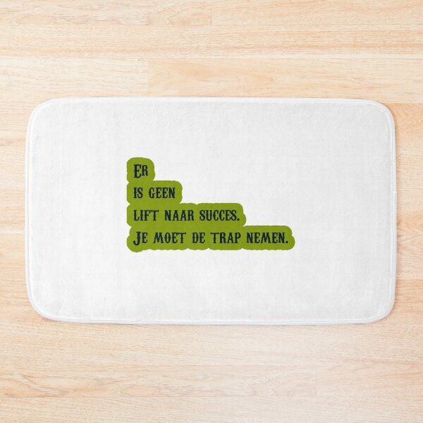 Item preview, Er is geen lift naar succes. Je moet de trap nemen. designed and sold by trudette.