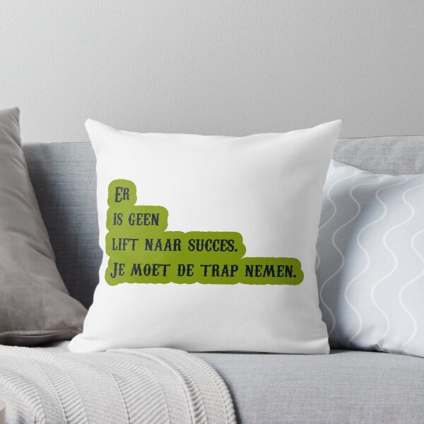 Item preview, Er is geen lift naar succes. Je moet de trap nemen. designed and sold by trudette.