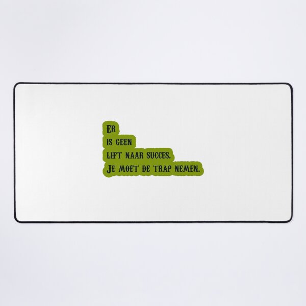 Item preview, Er is geen lift naar succes. Je moet de trap nemen. designed and sold by trudette.
