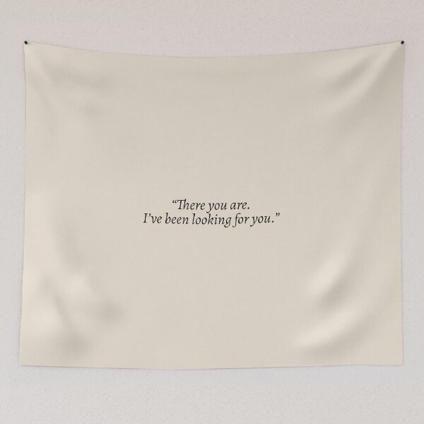 Item preview, "There you are. I've been looking for you" - Rhysand ACOTAR Quote designed and sold by bubblytank.