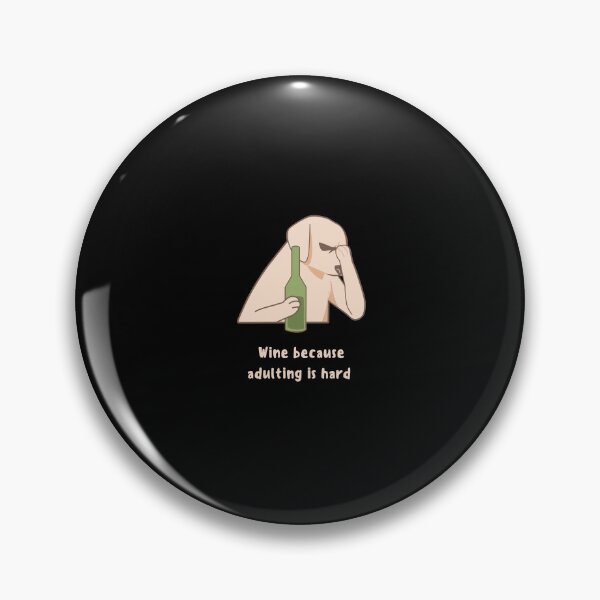 Item preview, Wine because adulting is hard designed and sold by Krsna Priya.