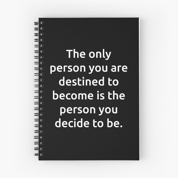 Item preview, The only person you are destined to become is the person you decide to be. designed and sold by IMCDT.