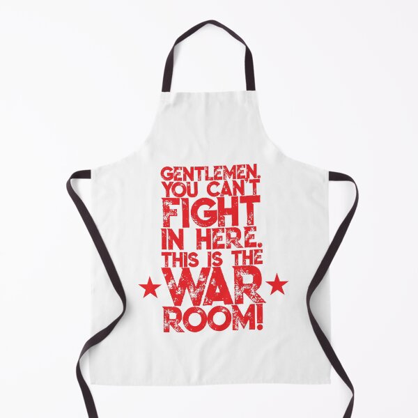 Item preview, Gentlemen. You can't fight in here. This is the War Room! designed and sold by SorryFrog.