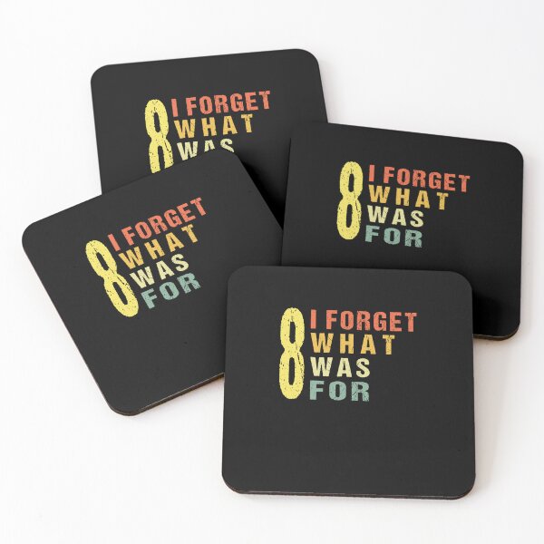 Item preview, I Forget What Eight Was For Funny Quote men women Shirt, I forget what 8 was for, Song lyric designed and sold by midodesign20.