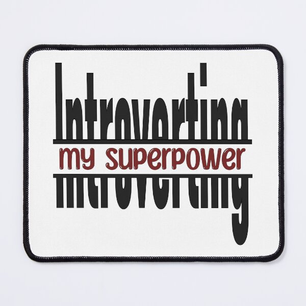 Item preview, Introverting My Superpower 3 designed and sold by KansydMerch.