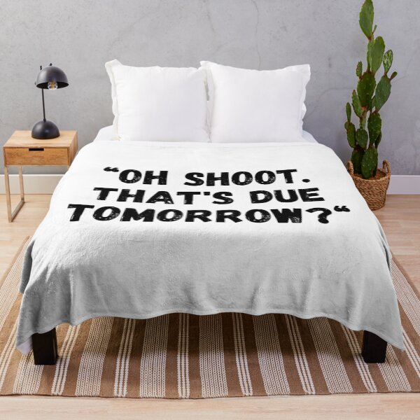 Item preview,  Oh shit, is it due tomorrow? designed and sold by JRsmail.
