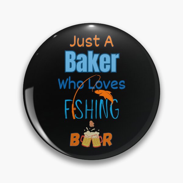 Item preview, Baker Who Loves Fishing and Beer designed and sold by WenegeeDesigns.