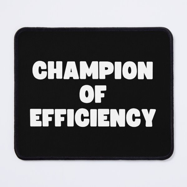 Item preview, Champion of Efficiency designed and sold by Mizoandaliou.