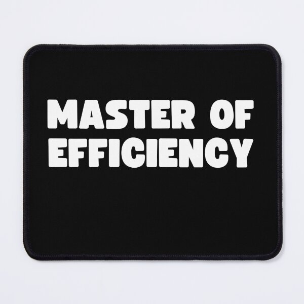 Item preview, Master of Efficiency designed and sold by Mizoandaliou.