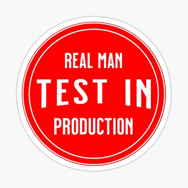 Item preview, Real Man Test In Production designed and sold by wheniwake-up.