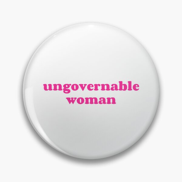 Item preview, Ungovernable Woman Pro Choice 1973 Roe Your Vote Women's Rights designed and sold by gillys.