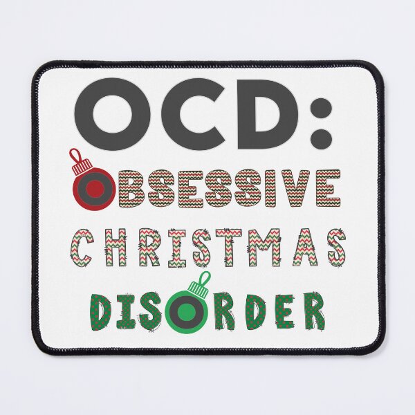 Item preview, OCD Obsessive Christmas Disorder designed and sold by smallcatvn.