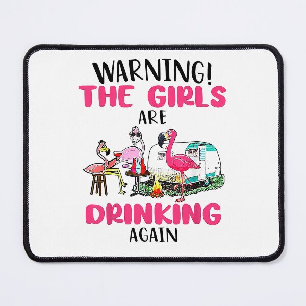 Item preview, Flamingo Warning The Girls Are Drinking Again designed and sold by smallcatvn.