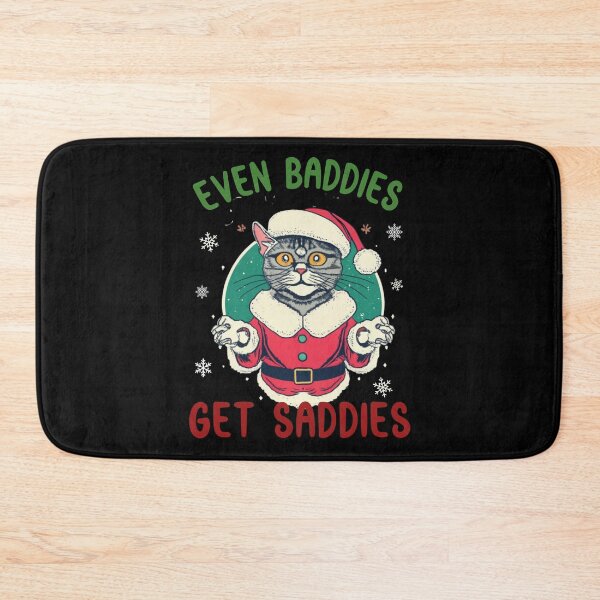 Item preview, Even Baddies Get Saddies Funny Cat Meme Christmas designed and sold by Benchamart.